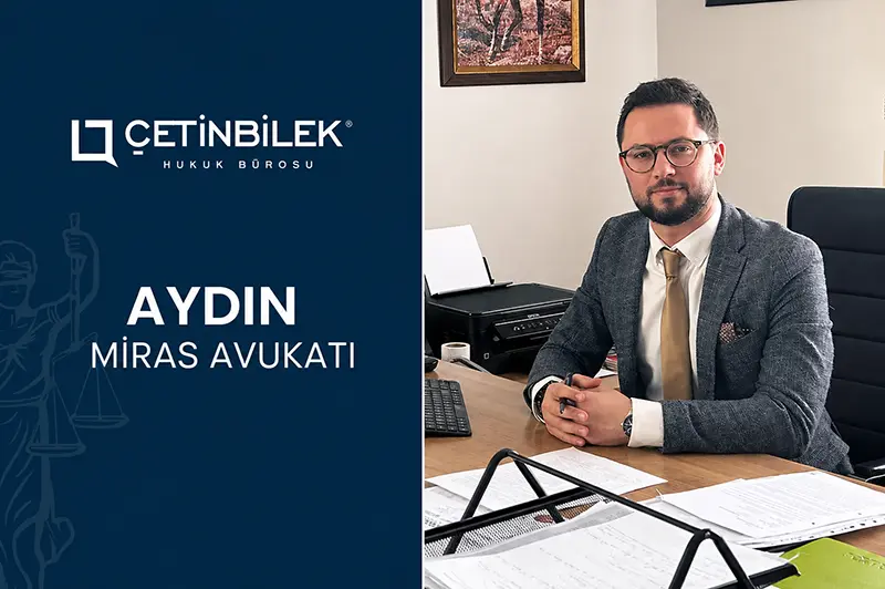 Aydın miras avukatı