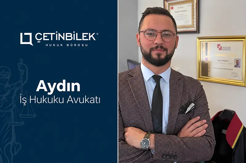 aydın iş hukuku avukatı